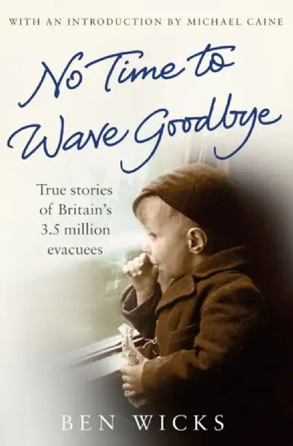 No time to wave goodbye by Ben Wicks