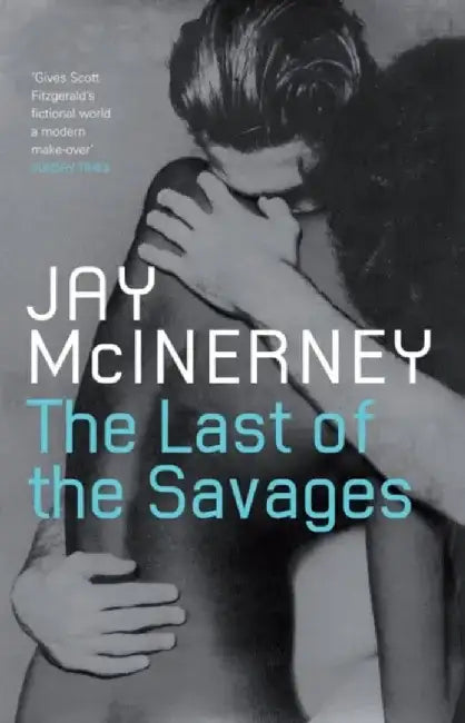 The Last of the Savages by Jay McInerney