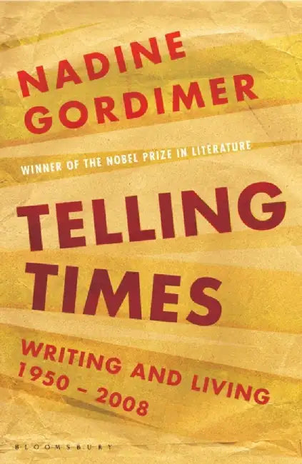 Telling Times by Nadine Gordimer