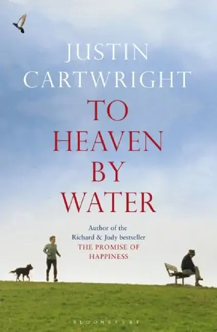 To Heaven by Water by Justin Cartwright