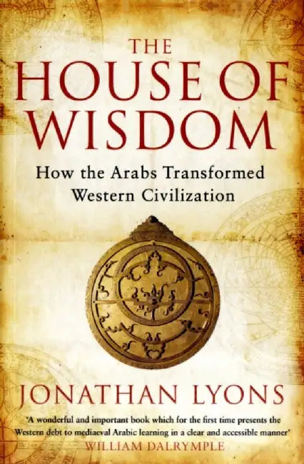 The House of Wisdom by Jonathan Lyons