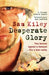 Desperate Glory by Sam Kiley