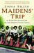 Maidens' Trip by Emma Smith