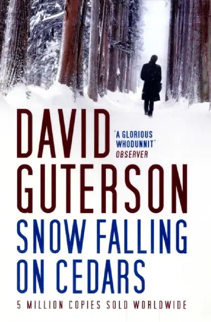 Snow Falling on Cedars by David Guterson