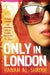 Only in London by Hanan Al-Shaykh