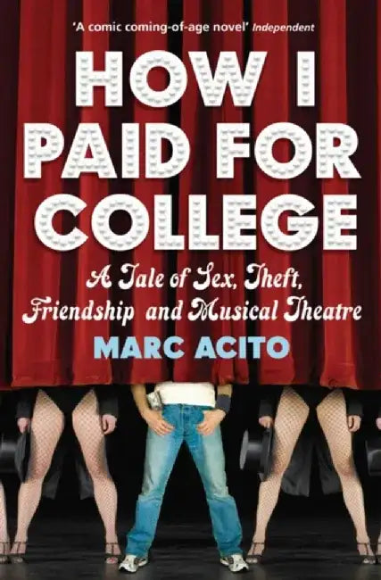 How I Paid for College by Marc Acito