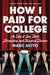 How I Paid for College by Marc Acito