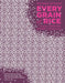 Every Grain of Rice by n/a Fuchsia Dunlop