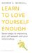 Learn to Love Yourself Enough by Andrew G Marshall