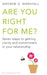 Are You Right For Me? by Andrew G Marshall