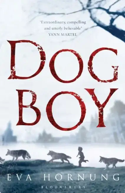 Dog Boy by Eva Hornung