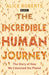 The Incredible Human Journey by Alice Roberts