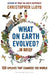 What on Earth Evolved? ... in Brief by Christopher Lloyd