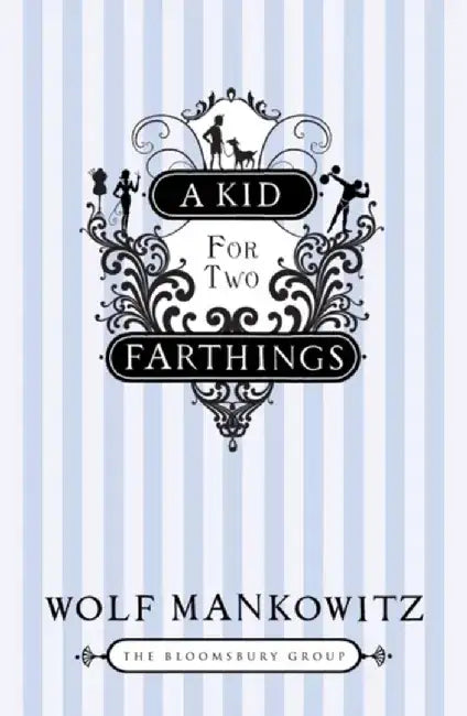 A Kid for Two Farthings by Wolf Mankowitz
