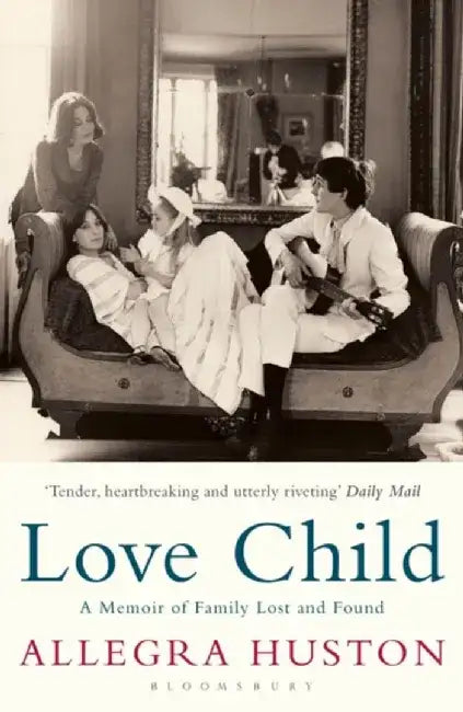 Love Child by Allegra Huston
