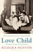 Love Child by Allegra Huston