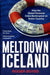 Meltdown Iceland by Roger Boyes