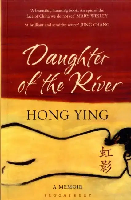 Daughter of the River by Hong Ying