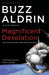 Magnificent Desolation by Buzz Aldrin