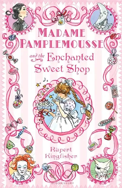 Madame Pamplemousse and the Enchanted Sweet Shop by Rupert Kingfisher
