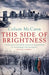 This Side of Brightness by Colum McCann
