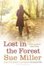 Lost in the Forest by Sue Miller