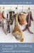 Curing & Smoking by Steven Lamb