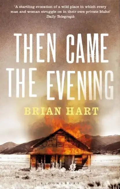 Then Came the Evening by Brian Hart