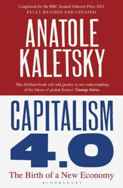 Capitalism 4.0 by Anatole Kaletsky