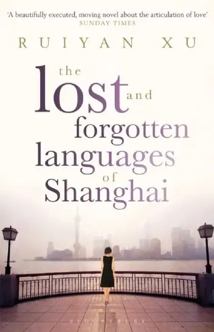 The Lost and Forgotten Languages of Shanghai by Ruiyan Xu