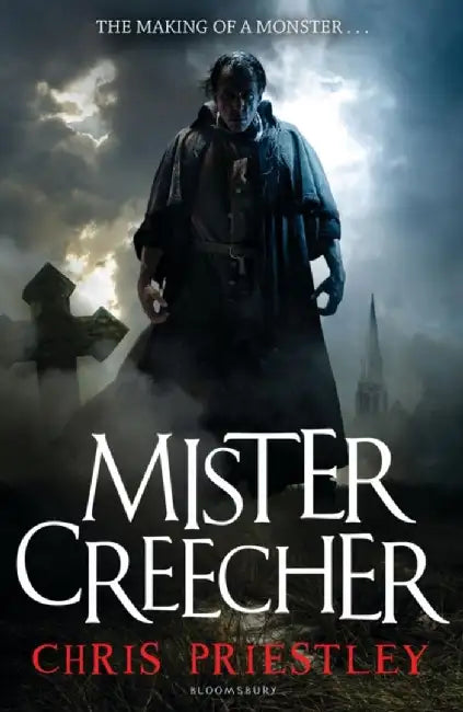 Mister Creecher by Chris Priestley