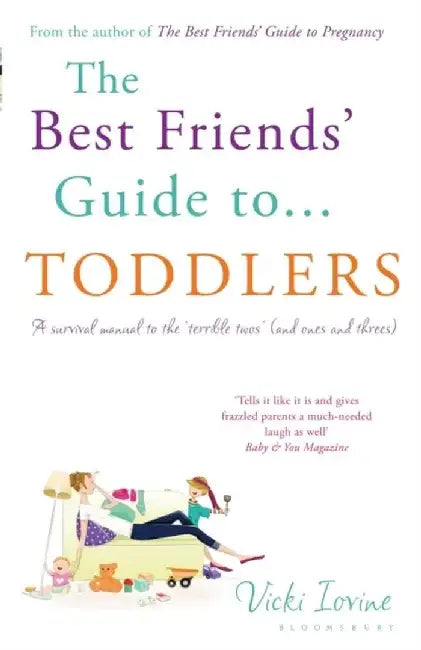 The Best Friends' Guide to Toddlers by Vicki Iovine
