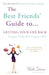 The Best Friends' Guide to Getting Your Life Back by Vicki Iovine