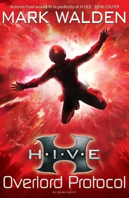H.I.V.E. 2: The Overlord Protocol by Mark Walden