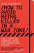 How to Avoid Being Killed in a War Zone by Rosie Garthwaite