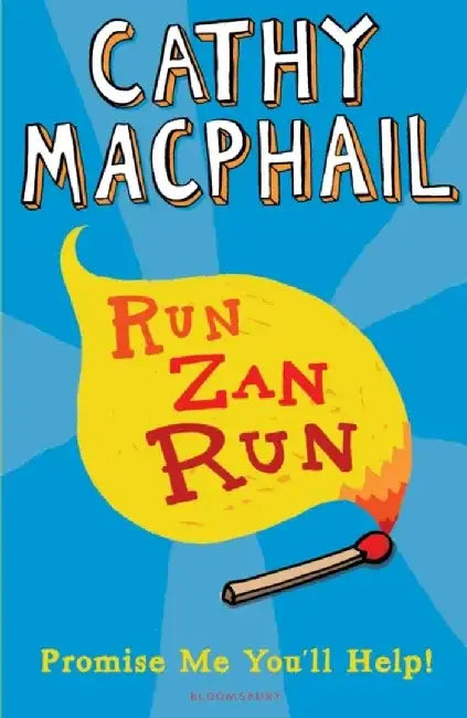 Run, Zan, Run: Newly Rejacketed by Cathy MacPhail