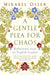 A Gentle Plea for Chaos by Mirabel Osler