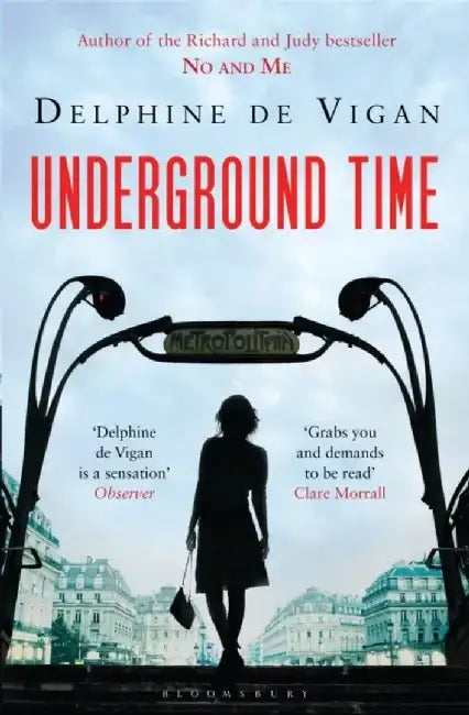Underground Time by Delphine de Vigan