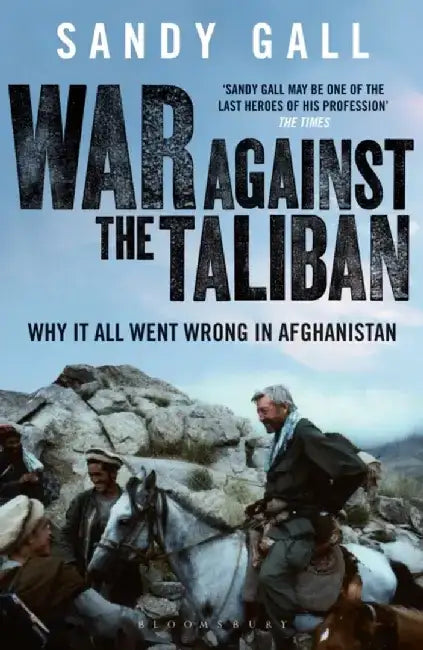 War Against the Taliban by Sandy Gall