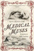 Medical Muses by Asti Hustvedt