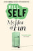 My Idea of Fun by Will Self