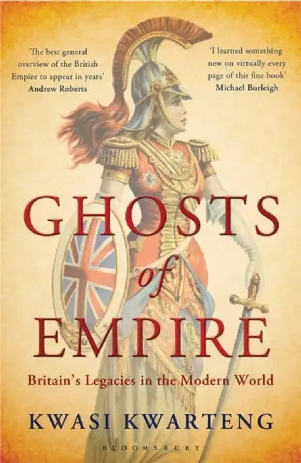 Ghosts of Empire by Kwasi Kwarteng