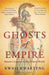 Ghosts of Empire by Kwasi Kwarteng