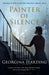 Painter of Silence by Georgina Harding