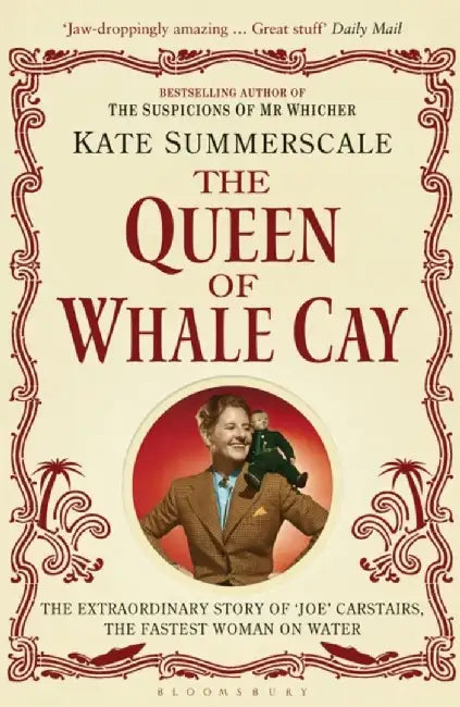 The Queen of Whale Cay by Kate Summerscale