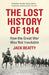 The Lost History of 1914 by Jack Beatty