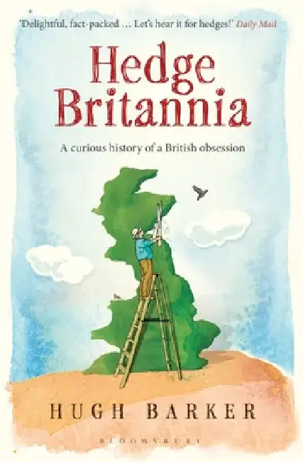 Hedge Britannia by Hugh Barker