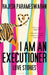 I Am An Executioner by Rajesh Parameswaran