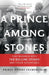 A Prince Among Stones by Prince Rupert Loewenstein
