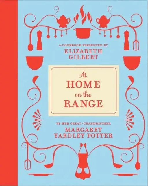At Home on the Range by Margaret Yardley Potter